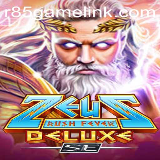 ZeusRushFeverDeluxeSE: A Captivating Gaming Experience with R85 Link Adventures